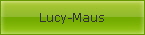 Lucy-Maus