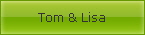 Tom & Lisa